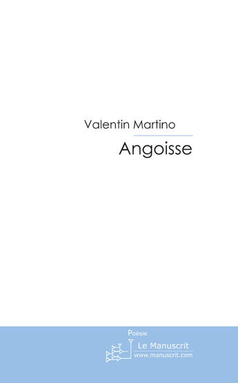 Couverture du livre « Angoisse » de Martino-V aux éditions Le Manuscrit