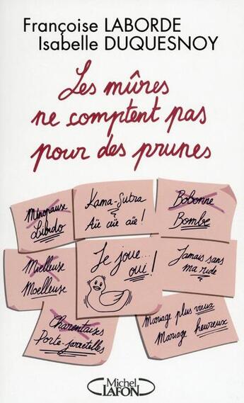 Couverture du livre « Les mûres ne comptent pas pour des prunes » de Francoise Laborde et Isabelle Duquesnoy aux éditions Michel Lafon