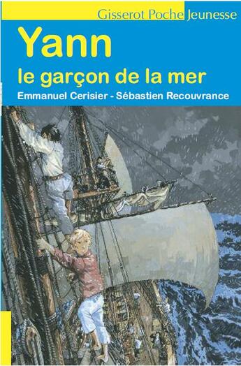 Couverture du livre « Yann le garçon de la mer » de Emmanuel Cerisier et Sebastien Recouvrance aux éditions Gisserot