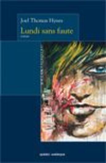 Couverture du livre « Lundi sans faute » de Hynes Thomas Joel aux éditions Quebec Amerique