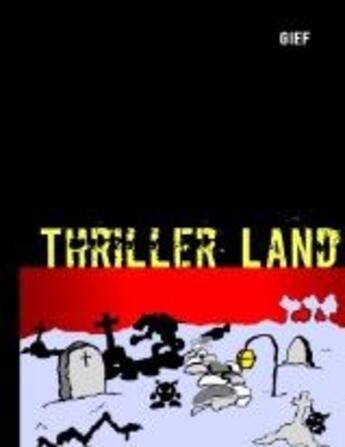 Couverture du livre « Thriller land ; le domaine des songes » de Jeoffrey Forgeat aux éditions Books On Demand