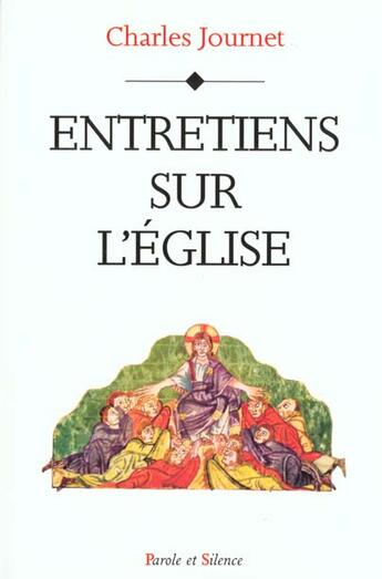 Couverture du livre « Entretiens sur l'eglise » de Card Journet aux éditions Parole Et Silence