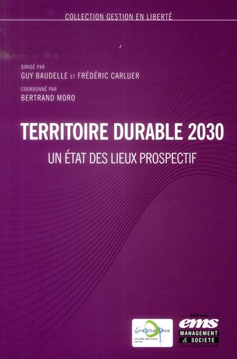 Couverture du livre « Territoire durable 2030 ; un état des lieux prospectif » de  aux éditions Management Et Societe