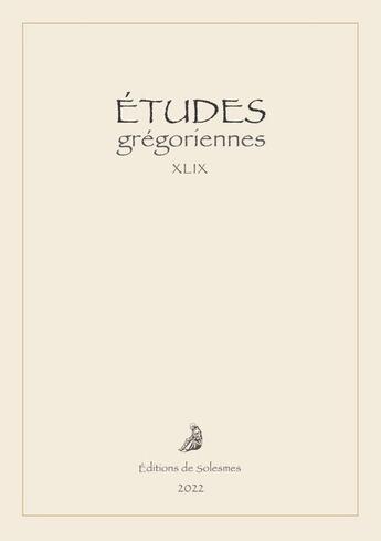 Couverture du livre « Études grégoriennes XLIX 2022 » de  aux éditions Solesmes