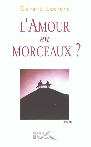 Couverture du livre « L'amour en morceaux » de  aux éditions Presses De La Renaissance