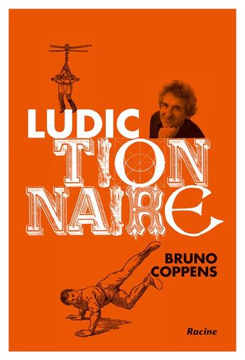 Couverture du livre « Ludictionnaire » de Bruno Coppens aux éditions Editions Racine