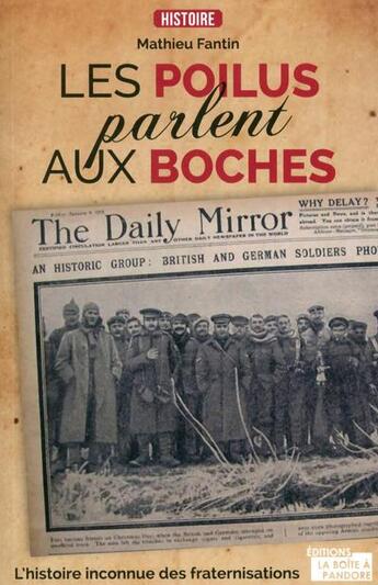 Couverture du livre « Les poilus parlent aux boches » de Fantin Mathieu aux éditions La Boite A Pandore