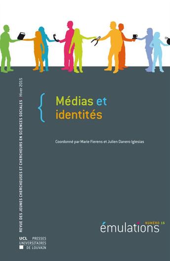 Couverture du livre « Emulations no 16 : medias et identites » de  aux éditions Pu De Louvain