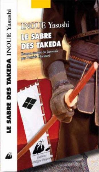 Couverture du livre « Sabre des takeda (le) » de Yasushi Inoue aux éditions Picquier