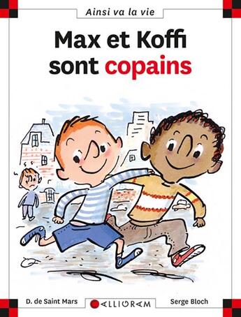 Couverture du livre « Max et Koffi sont copains » de Serge Bloch et Dominique De Saint-Mars aux éditions Calligram