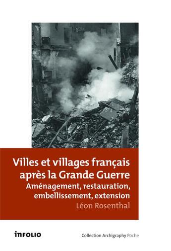 Couverture du livre « Villes et villages français après la Grande Guerre » de Leon Rosenthal aux éditions Infolio