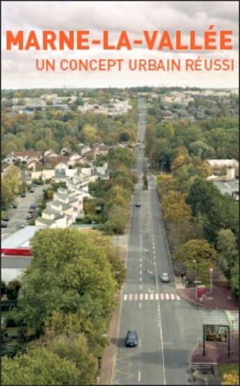 Couverture du livre « Marne-la-vallee : concept urbain reussi » de Delamain et Raynaldi aux éditions Pc