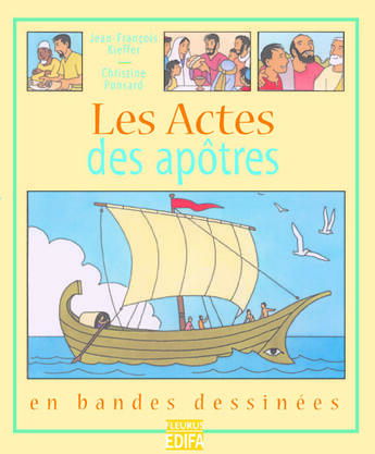 Couverture du livre « Les actes des apotres en BD » de Kieffer/Ponsard aux éditions Edifa