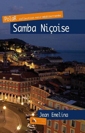 Couverture du livre « Samba Niçoise » de Jean Emelina aux éditions Baie Des Anges