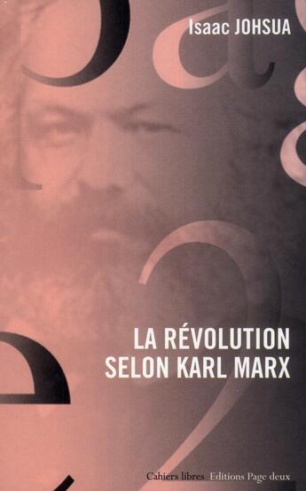 Couverture du livre « La révolution selon Karl Marx » de Isaac Johsua aux éditions Page Deux