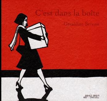 Couverture du livre « C'est dans la boîte » de Geraldine Servais aux éditions Drozophile