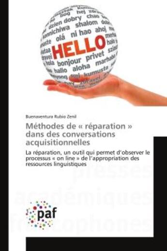 Couverture du livre « Methodes de reparation dans des conversations acquisitionnelles - la reparation, un outil qui pe » de Rubio Zenil B. aux éditions Presses Academiques Francophones