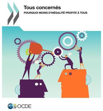 Couverture du livre « Tous concernés : pourquoi moins d'inégalité profite à tous » de Ocde aux éditions Ocde