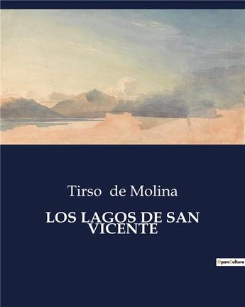 Couverture du livre « LOS LAGOS DE SAN VICENTE » de Tirso De Molina aux éditions Culturea