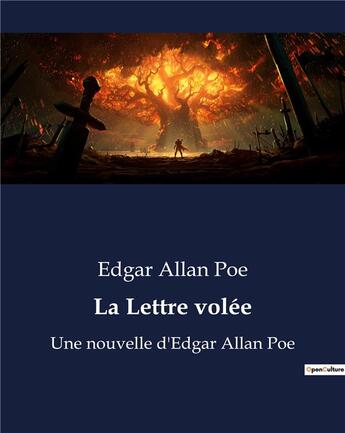 Couverture du livre « La Lettre volée : Une nouvelle d'Edgar Allan Poe » de Edgar Allan Poe aux éditions Culturea