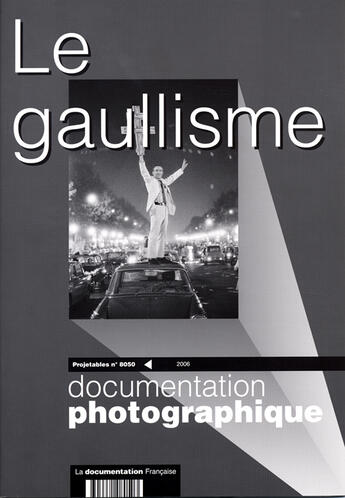 Couverture du livre « Le gaullisme » de La Documentation Fra aux éditions Documentation Francaise
