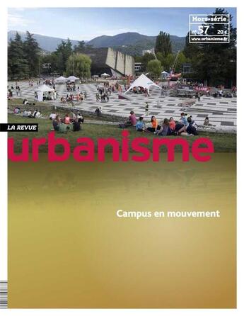 Couverture du livre « Urbanisme hs n 57 campus en mouvement novembre 2016 » de  aux éditions Revue Urbanisme