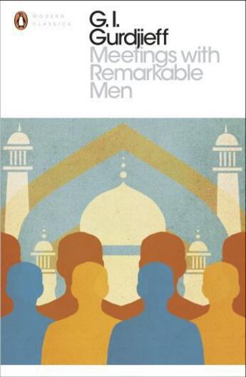 Couverture du livre « Meetings with Remarkable Men » de Gurdjieff G I aux éditions Penguin Books Ltd Digital