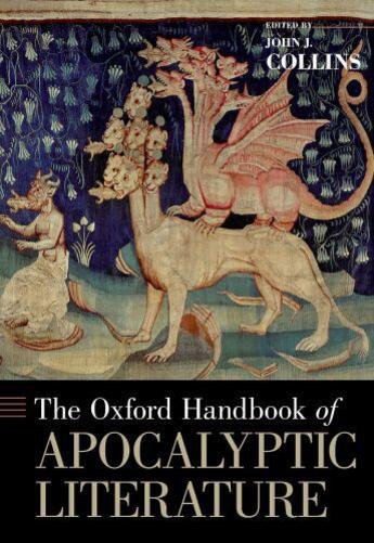 Couverture du livre « The Oxford Handbook of Apocalyptic Literature » de John J Collins aux éditions Oxford University Press Usa