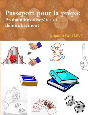 Couverture du livre « Passeport pour la prépa: Probabilités discrètes et dénombrement » de Rene Levy et Jacques Levy aux éditions Lulu