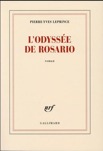 Couverture du livre « L'odyssée de Rosario » de Pierre-Yves Leprince aux éditions Gallimard