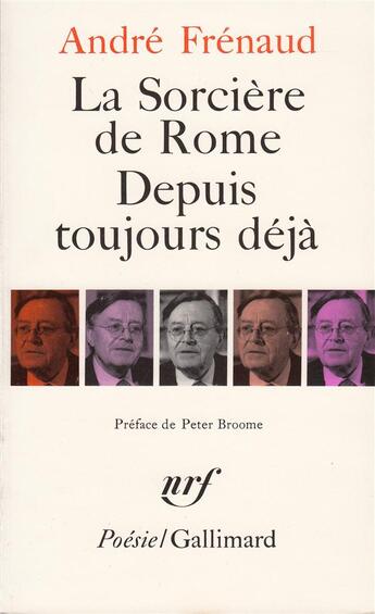Couverture du livre « La sorcière de Rome, depuis toujours déjà » de Andre Frenaud aux éditions Gallimard