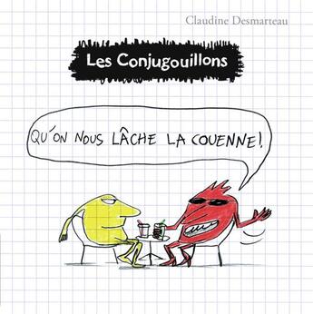 Couverture du livre « Les Conjugouillons Tome 8 : qu'on nous lâche la couenne ! » de Claudine Desmarteau aux éditions Flammarion