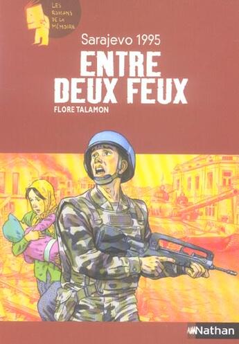 Couverture du livre « Sarajevo 1995:entre deux feux » de Talamon/Scheid aux éditions Nathan