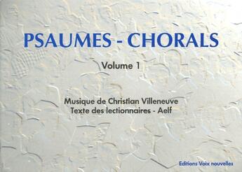 Couverture du livre « Psaumes-chorals Tome 1 » de Villeneuve C aux éditions Cerf