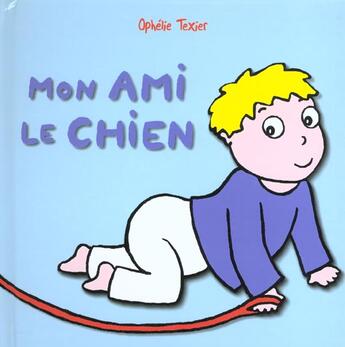 Couverture du livre « Mon ami le chien » de Texier Ophélie aux éditions Ecole Des Loisirs