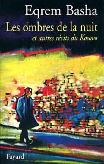 Couverture du livre « Les ombres de la nuit » de Basha-B aux éditions Fayard