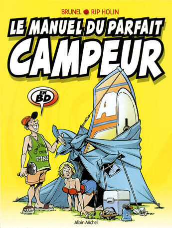 Couverture du livre « Le manuel du parfait campeur » de Rodrigue et Jacques Brunel aux éditions Drugstore