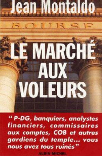 Couverture du livre « Le Marché aux voleurs » de Montaldo Jean aux éditions Albin Michel