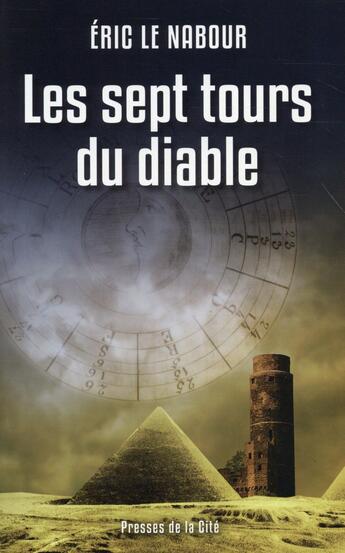 Couverture du livre « Les sept tours du diable » de Eric Le Nabour aux éditions Presses De La Cite