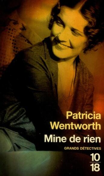 Couverture du livre « Mine de rien » de Patricia Wentworth aux éditions 10/18