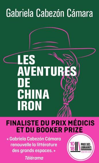 Couverture du livre « Les aventures de China Iron » de Gabriela Cabezon Camara aux éditions 10/18