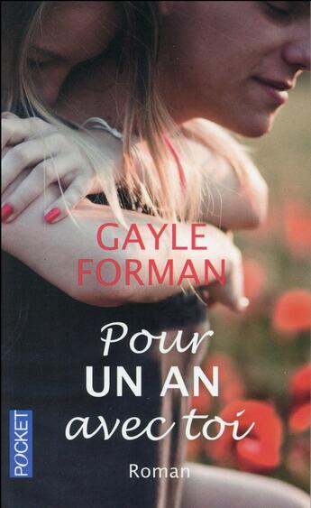 Couverture du livre « Pour un an avec toi » de Gayle Forman aux éditions Pocket