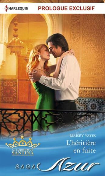 Couverture du livre « L'héritière en fuite » de Maisey Yates aux éditions Harlequin