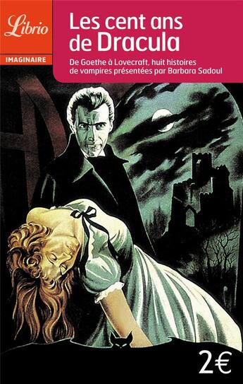 Couverture du livre « Les cent ans de Dracula ; de Goethe à Lovecraft, huit histoires de vampires » de  aux éditions J'ai Lu