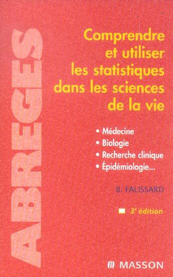 Couverture du livre « Comprendre et utiliser les statistiques dans les sciences de la vie - pod (3e édition) » de Bruno Falissard aux éditions Elsevier-masson