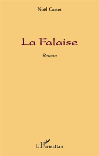 Couverture du livre « La falaise » de Noel Castet aux éditions L'harmattan