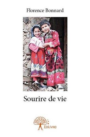 Couverture du livre « Sourire de vie » de Florence Bonnard aux éditions Edilivre