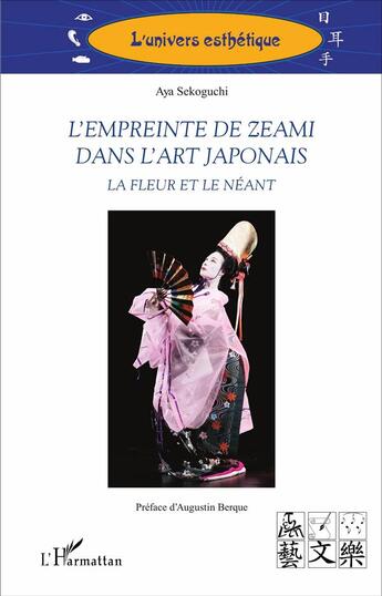 Couverture du livre « L'empreinte de zeami dans l'art japonais - la fleur et le neant » de Sekoguchi Aya aux éditions L'harmattan