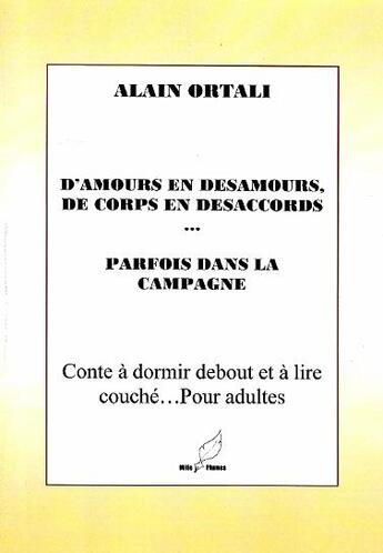 Couverture du livre « D'amours en désamours » de Alin Ortali aux éditions Mille Plumes