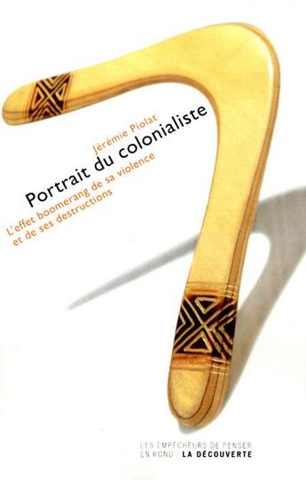 Couverture du livre « Portrait du colonialiste » de Jeremie Piolat aux éditions La Decouverte